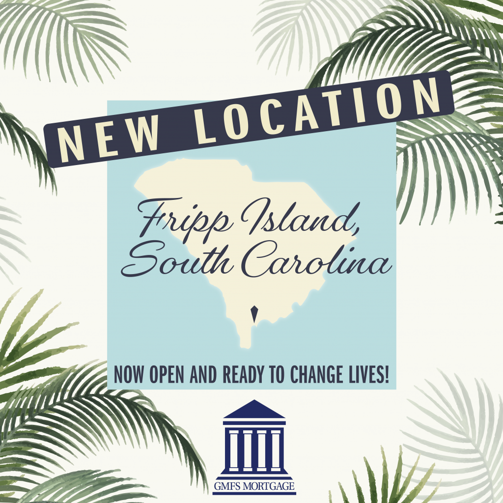 GMFS Mortgage now open in Fripp Island 