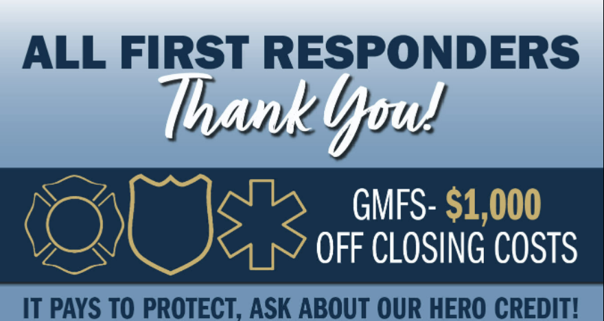 GMFS Mortgage says thank you to first responders by offering $1,000 off home closing costs